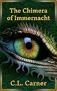 The Chimera of Immernacht