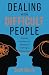 Dealing With Difficult People by Geoff Marsh