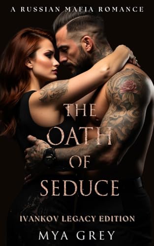The Oath of Seduce (Ivankov Legacy Edition #1)