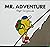 Mr. Adventure