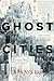 Ghost Cities by Siang Lu