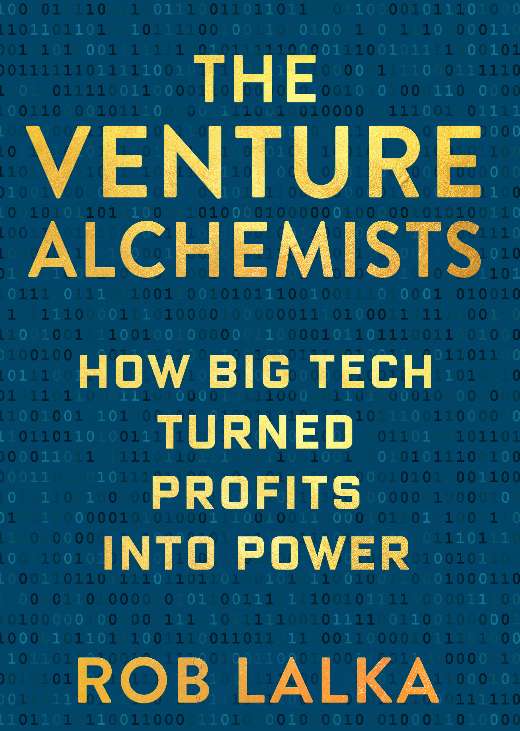 The Venture Alchemists: How Big Tech Turned Profits Into Power (Hardcover)