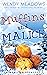 Muffins and Malice (Snow Falls Alaska Cozy, #7)