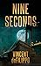 Nine Seconds