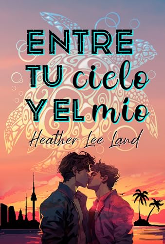 Entre tu cielo y el mío (Spanish Edition)
