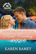 Honeymoon with a Real Cowboy: