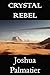 Crystal Rebel (Crystal Citi...