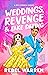Weddings, Revenge & Fake Dating (The Rom-Com Book Boyfriend, #1)