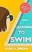 Learning to Swim: A Novel
