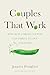 Couples That Work: How To T...
