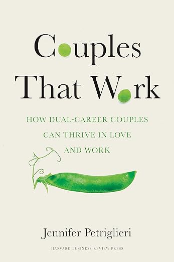 Couples That Work: How To Thrive in Love and at Work
