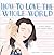 How to Love the Whole World...