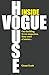Inside Vogue House by Grant Scott