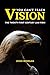 You Can't Teach Vision: The Twenty-First Century Law Firm