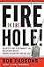 Fire in the Hole!: The Unto...