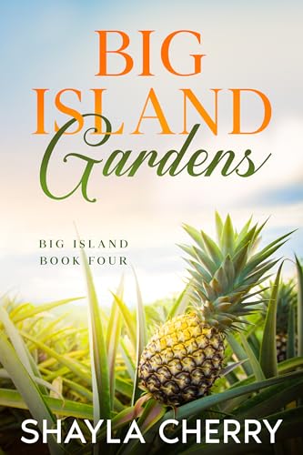 Big Island Gardens (Big Island # 4)