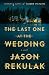 The Last One at the Wedding