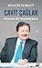 Cavit Çağlar: Fırtınalı Bir Yaşamöyküsü