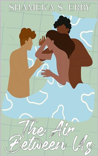 The Air Between Us: An Erotic Romance (Coming Home: The Elements Series Book 1)