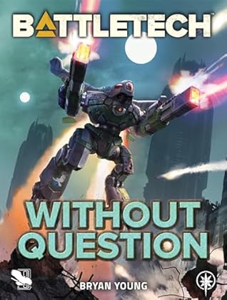 BattleTech: Without Question