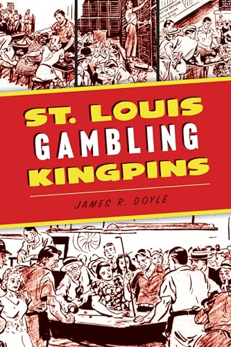 St. Louis Gambling Kingpins (True Crime)