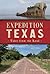 Expedition Texas: Tales fro...