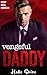 Vengeful Daddy (Deadly Mafi...