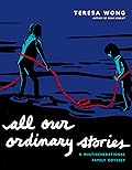 All Our Ordinary Stories: A Multigenerational Family Odyssey
