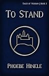 To Stand (Tales of Veridon Book 1) To Stand (Tales of Veridon Book 1)