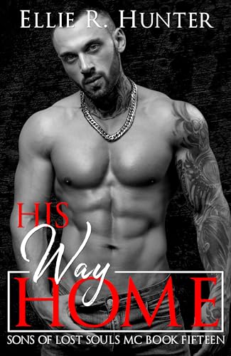 His Way Home (Sons of Lost Souls MC #15)