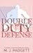 Double Duty Defense (Dating...