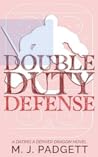 Double Duty Defense (Dating A Denver Dragon #3)