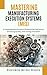 Mastering Manufacturing Execution Systems: A Comprehensive Guide to Streaming Operations, Enhancing Quality and Driving Innovation