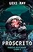 Proscrito: Un romance isleño de enemigos a amantes (Spanish edition) (Paraíso Despiadado nº 1)