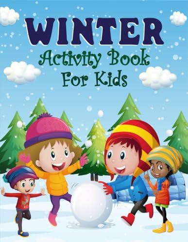 Let the Fun Begin with Our Winter Activity Book for Kids!: Christmas Activity Book for Kids (Paperback)