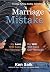 Marriage Mistake by Ken Saik