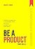 Be a Product That Sells: Fr...