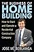 The Business of Home Building: How to Start and Operate a Residential Construction Company