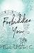 Forbidden You (Always & Forever, #3)