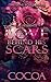 The Love Behind His Scars (...