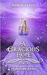 A Gracious Hope by Robyn Sarty