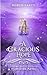 A Gracious Hope: A Sleeping Beauty Retelling (Hope Ever After, #14)