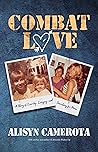 Combat Love: A St...