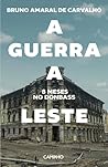 A Guerra a Leste:...