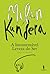 A Insustentável Leveza do Ser by Milan Kundera A Insustentável Leveza do Ser by Milan Kundera