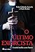 O Último Exorcista: A minha batalha contra Satanás