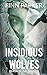 Insidious Wolves: Queen of ...