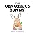 The Obnoxious Bunny (The An...
