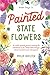 Painted State Flowers