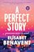 A Perfect Story by Elísabet Benavent